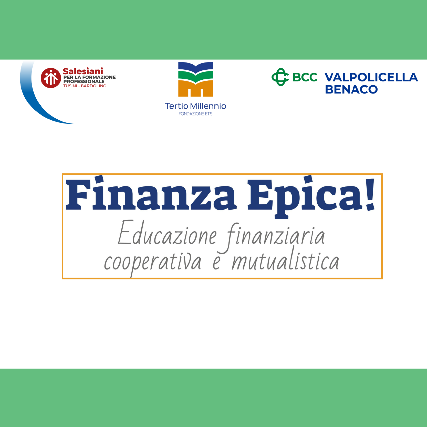 FINANZA EPICA!  Bcc Valpolicella Benaco con Fondazione Tertio Millennio – ETS.