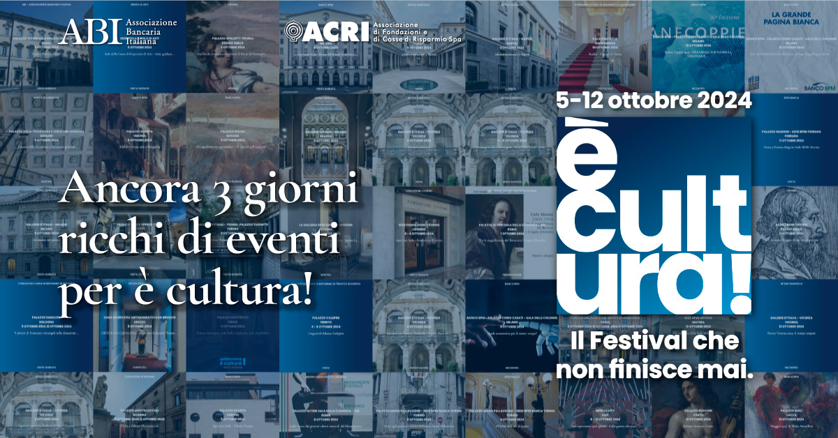 Ancora 3 giorni ricchi di eventi per è cultura!