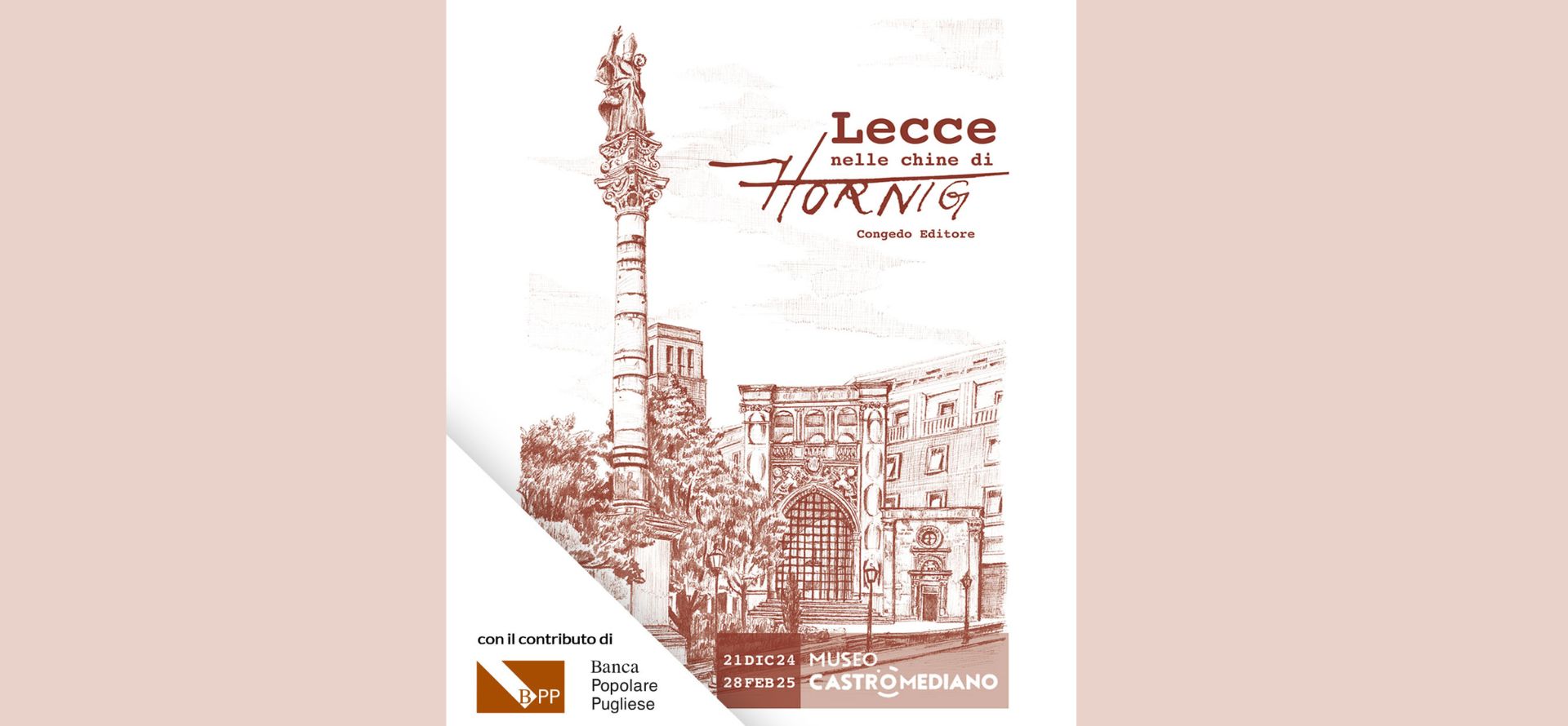 Inaugurazione della mostra “Lecce nelle Chine di Hans Hornig” a cura di Congedo Editore