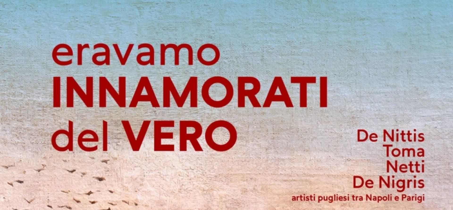 BdM Banca per la cultura: al MUST di Lecce la mostra “Eravamo innamorati del vero”
