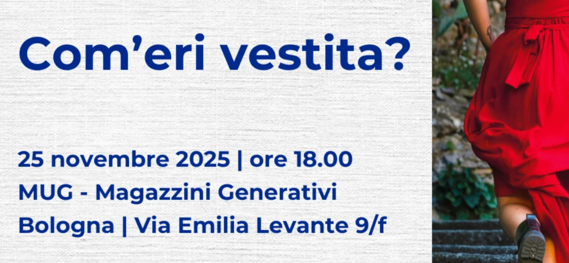 Mostra sulla violenza contro le donne "Com'eri vestita?"