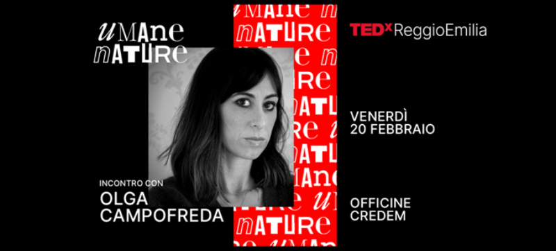 TEDxReggioEmilia | Rassegna "Umane nature" - Olga Campofreda