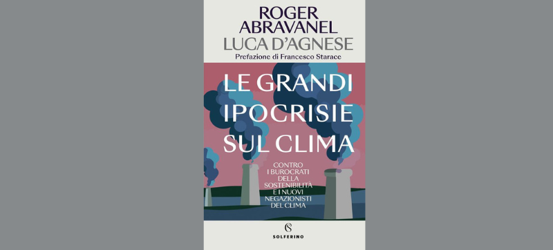 Presentazione del libro “Le grandi ipocrisie sul clima” di Roger Abravanel