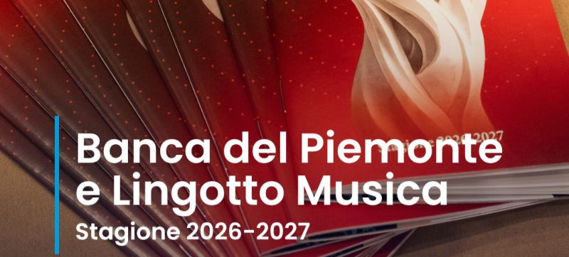 Lingotto Musica - Stagione 2026-2027